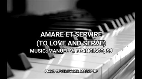 Amare et Servire (To Love and Serve) Lyrics .